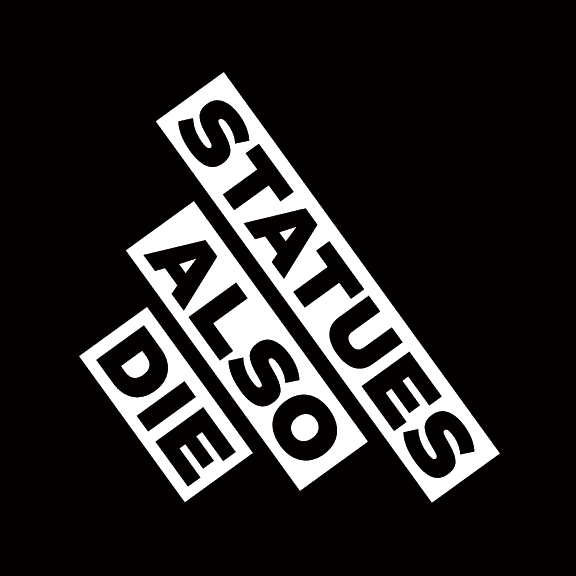 Statues Also Die Open Call Submissions Logo